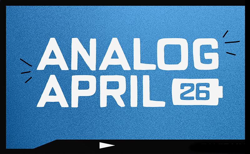 | Analog April!